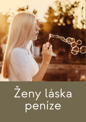 Ženy - láska - peníze